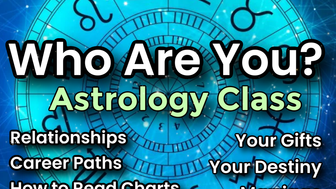 Who Are You  Astrology Class